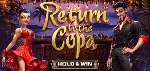 BetSoft | Return to the Copa - Hold & Win™