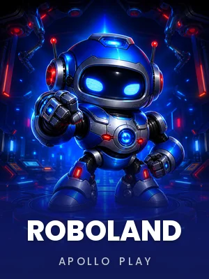 Apollo Play | RoboLand