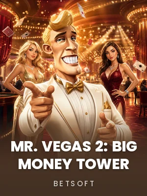 BetSoft | Mr. Vegas 2: Big Money Tower