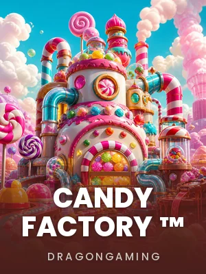Dragongaming | Candy Factory ™