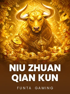 FunTa Gaming | Niu Zhuan Qian Kun