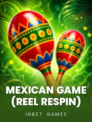 Inbet Games | Mexican Game (Reel Respin)