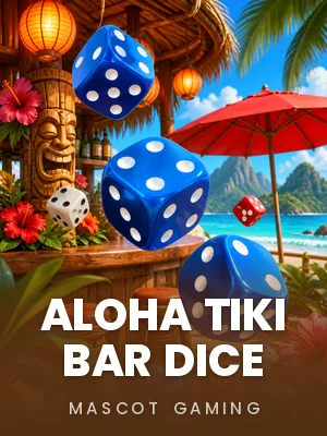 Mascot Gaming | Aloha Tiki Bar Dice