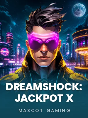 Mascot Gaming | Dreamshock: Jackpot  X 