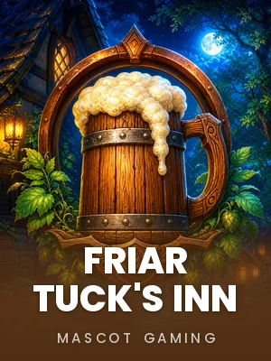 Mascot Gaming | FRIAR TUCK'S INN