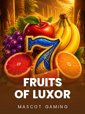 Mascot Gaming | Fruits of Luxor