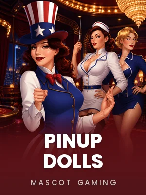 Mascot Gaming | PinUp Dolls