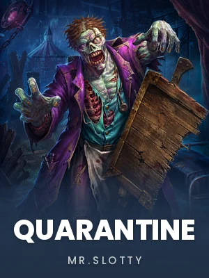 Mr.Slotty | Quarantine