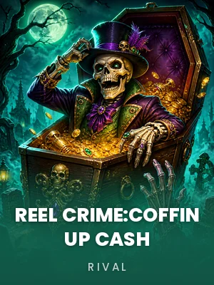 Rival | Reel Crime:Coffin Up Cash