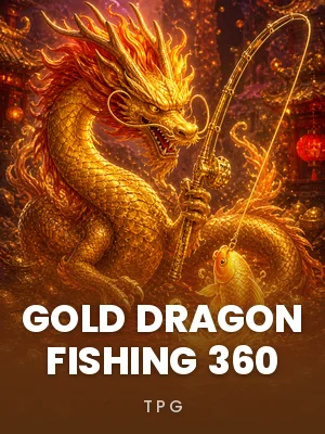 TPG | Gold Dragon Fishing 360